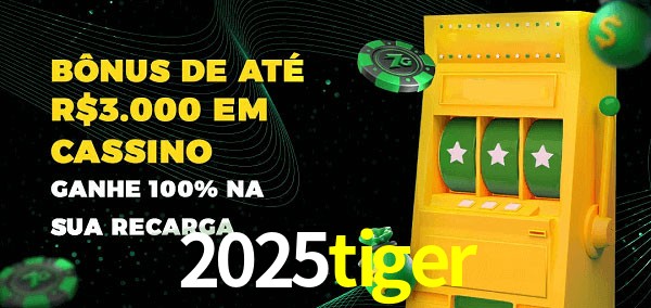 2025tiger melhor bônus de depósito